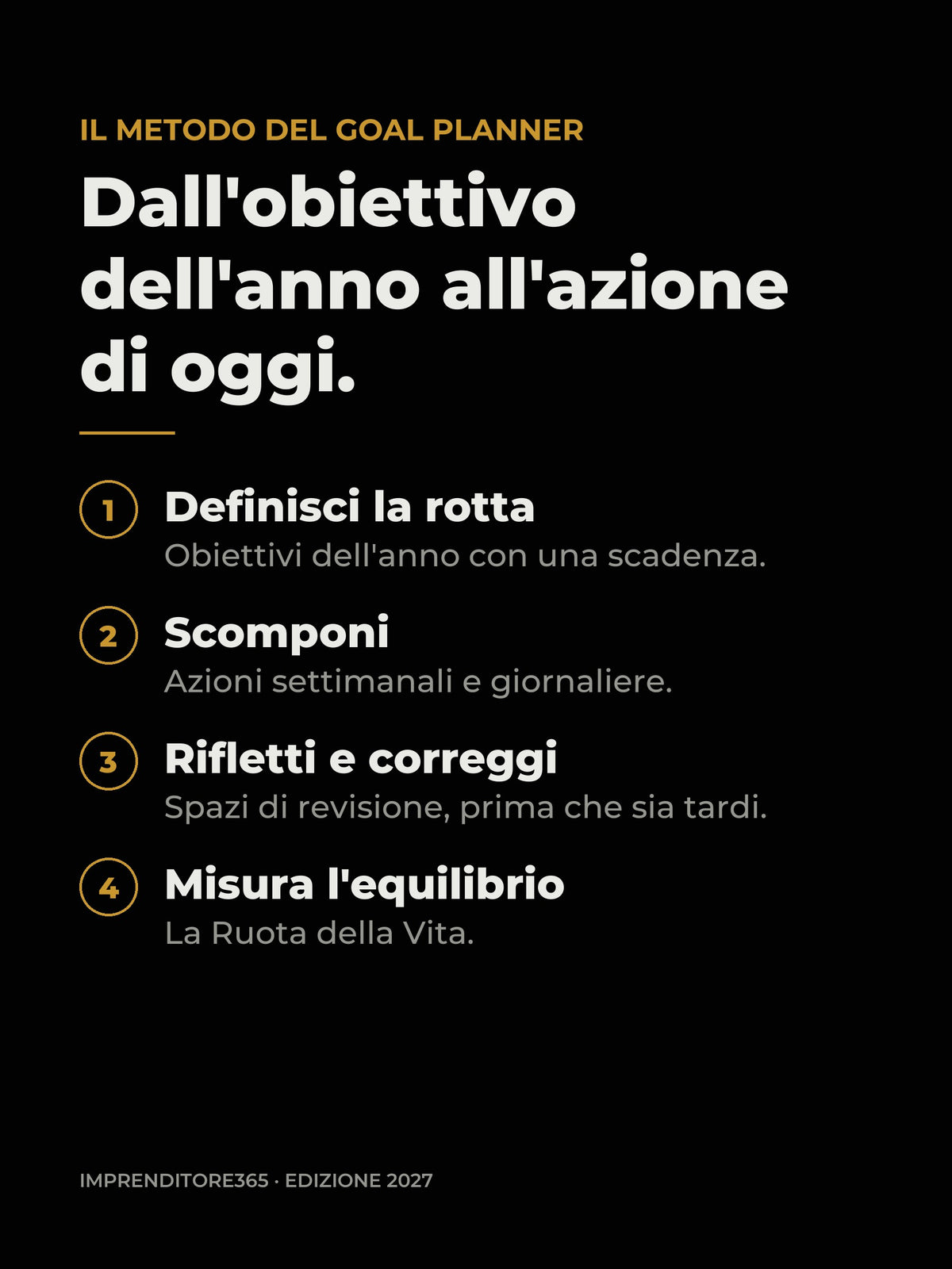 Il metodo del Goal Planner: rotta, scomposizione, revisione, Ruota della Vita